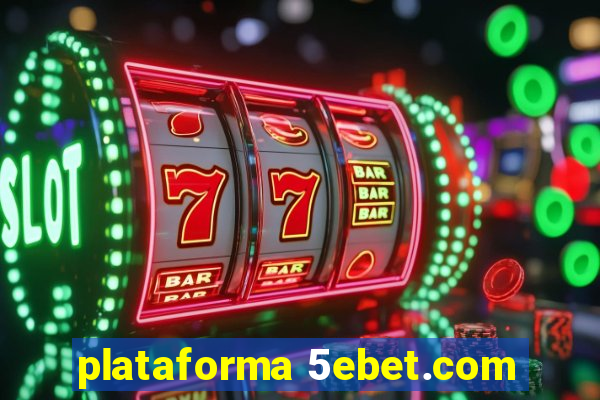 plataforma 5ebet.com